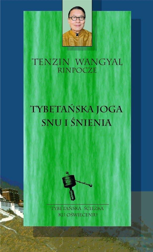 Tybetańska joga snu i śnienia — Tenzin Wangyal