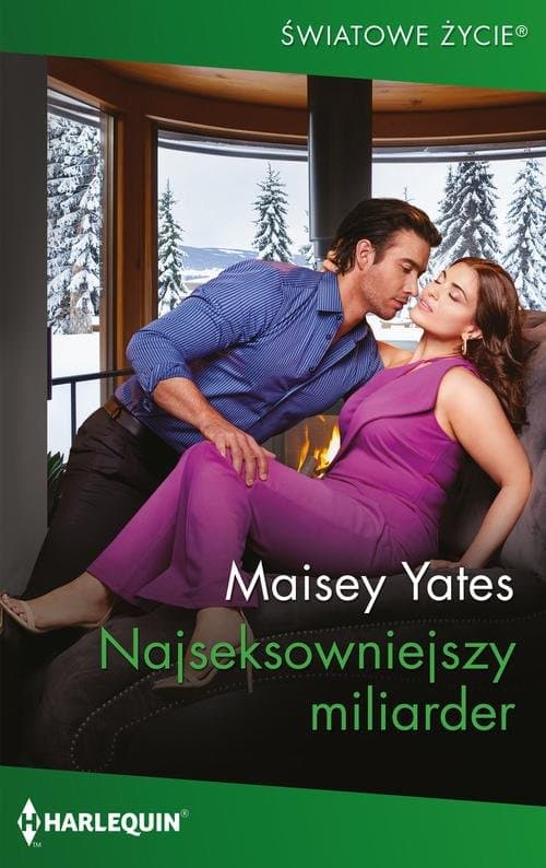 Najseksowniejszy miliarder — Maisey Yates