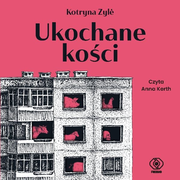 Ukochane kości — Kotryna Zyle