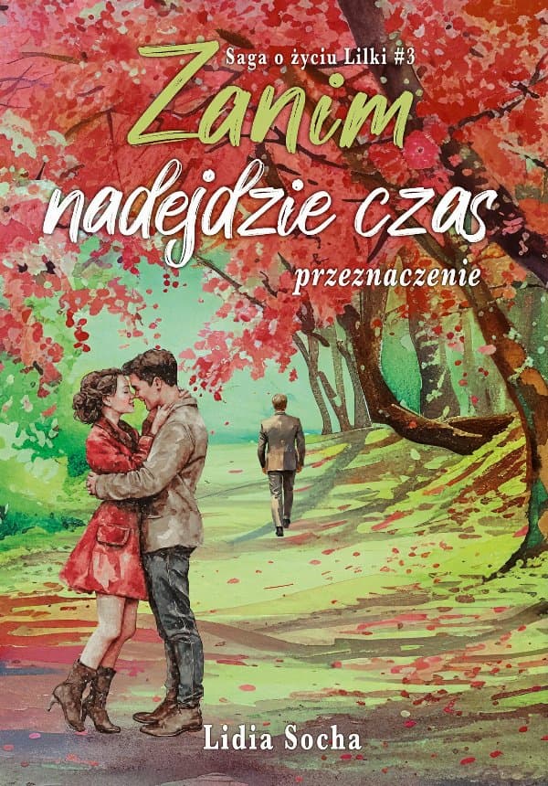 Zanim nadejdzie czas. — Lidia Socha