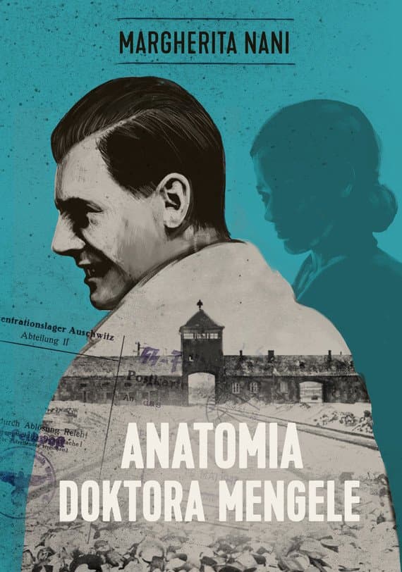 Anatomia doktora Mengele — Margherita Nani