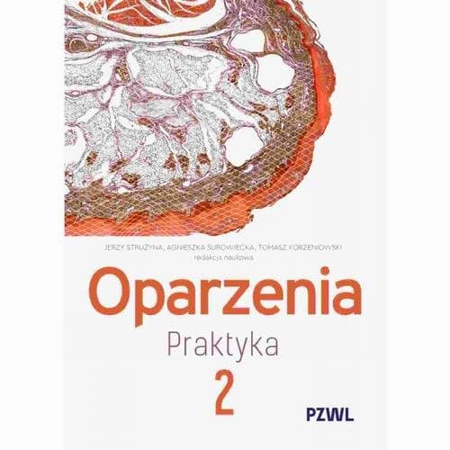 Oparzenia. Praktyka tom 2 — Jerzy Strużyna, Agnieszka Surowiecka, Tomasz Korzeniowski
