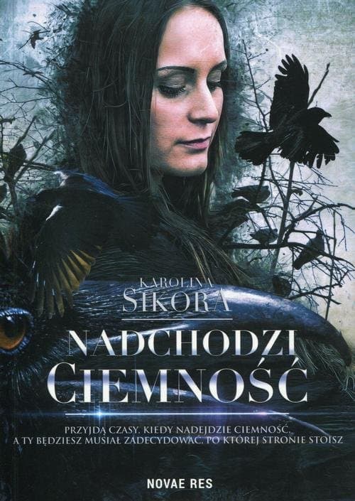 Nadchodzi ciemność — Karolina Sikora
