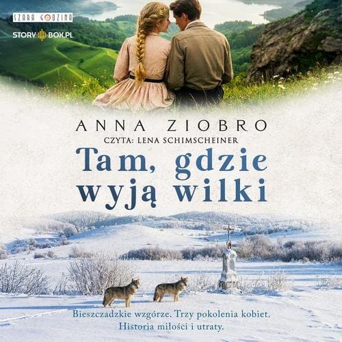 Tam, gdzie wyją wilki — Anna Ziobro