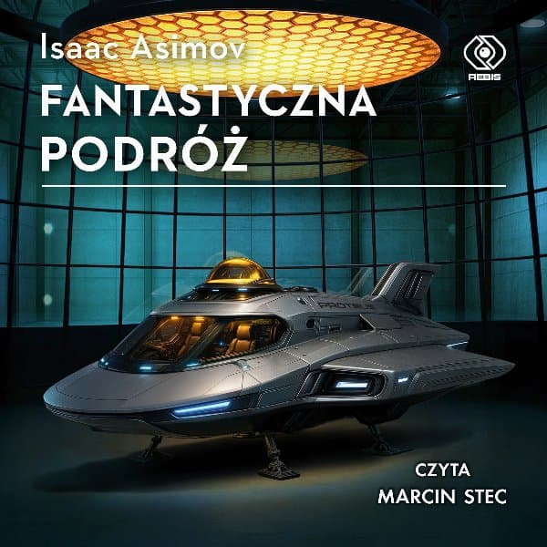 Fantastyczna podróż — Isaac Asimov