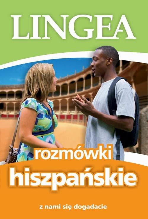 Rozmówki hiszpańskie. Z nami się dogadacie — Lingea