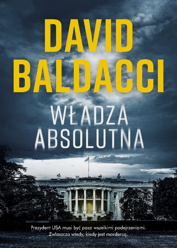 Władza absolutna — David Baldacci