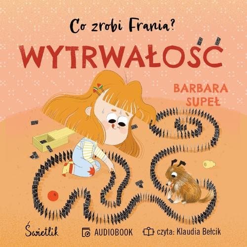 Wytrwałość. Co zrobi Frania? — Barbara Supeł