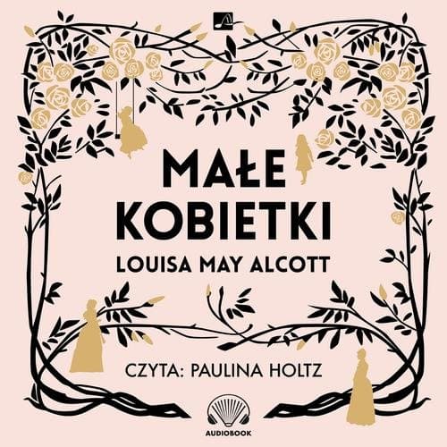 Małe kobietki — Louisa May Alcott