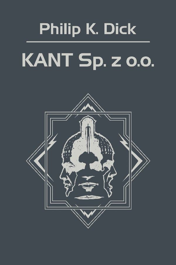 KANT Sp. z o.o. — Philip K. Dick