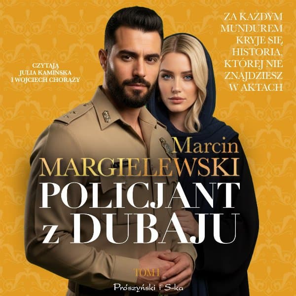 Policjant z Dubaju. Tom 1 — Marcin Margielewski