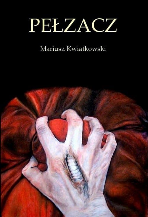 Pełzacz — Mariusz Kwiatkowski