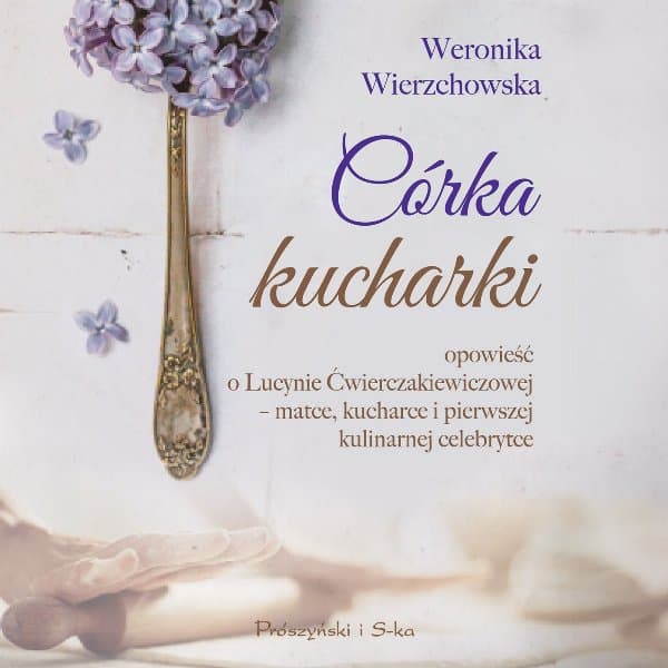 Córka kucharki — Weronika Wierzchowska
