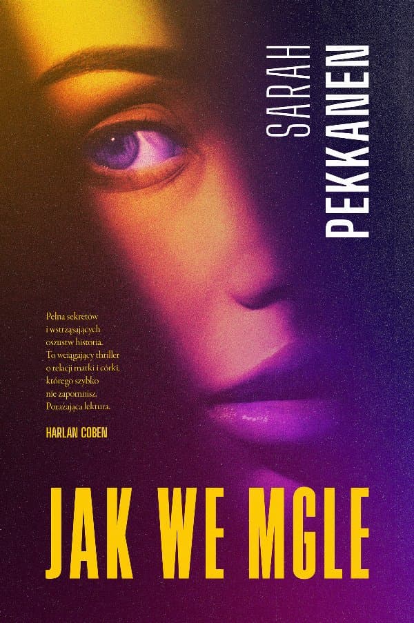 Jak we mgle — Sarah Pekkanen