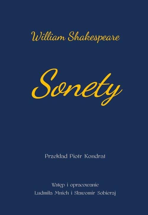 Sonety. William Shakespeare — Piotr Kondrat (tłum.)