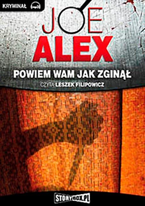 Powiem wam jak zginął — Joe Alex