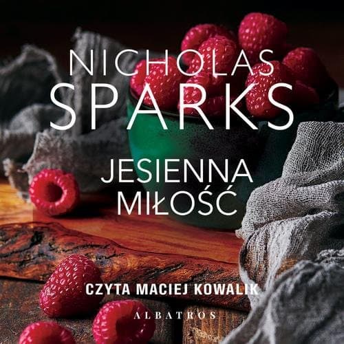 JESIENNA MIŁOŚĆ — Nicholas Sparks