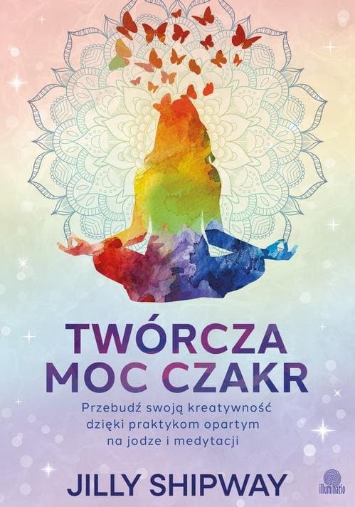 Twórcza moc czakr — Jilly Shipway