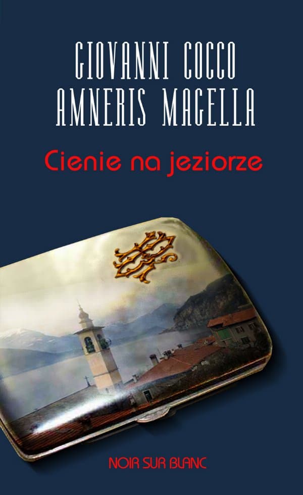 Cienie na jeziorze — Giovanni Cocco, Amneris Magella