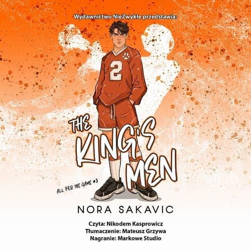 The King's Men (II wydanie) — Nora Sakavic