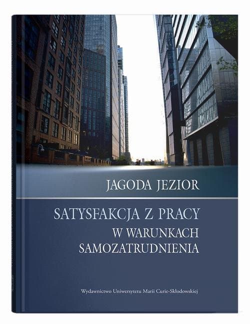 Satysfakcja z pracy w warunkach samozatrudnienia — Jagoda Jezior