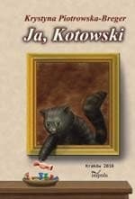 Ja, Kotowski — Krystyna Piotrowska-Breger