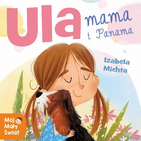 Ula, mama i Panama — Izabela Michta