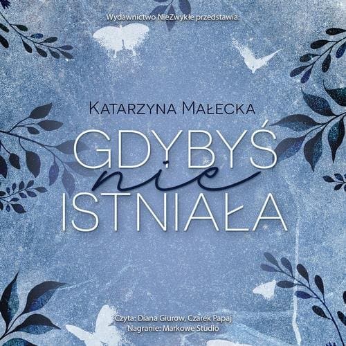 Gdybyś nie istniała — Katarzyna Małecka