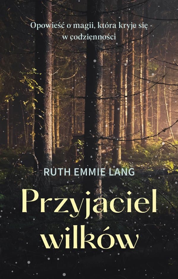 Przyjaciel wilków — Ruth Emmie Lang