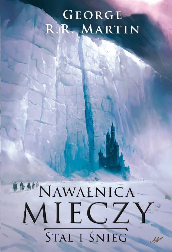 Nawałnica mieczy Stal i śnieg — George R.R. Martin