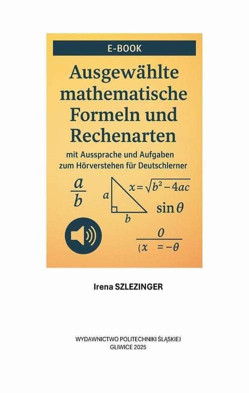 Ausgewählte matematische Formeln und Rechenarten — Irena Szlezinger