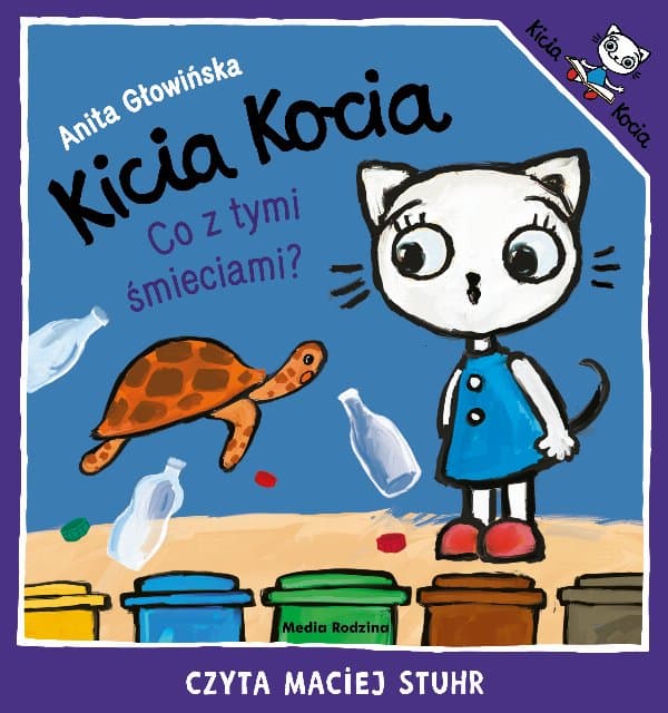 Kicia Kocia. Co z tymi śmieciami? — Anita Głowińska