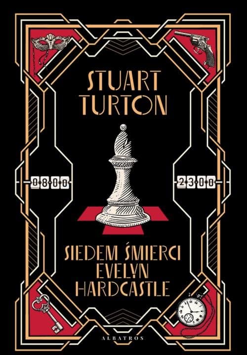 SIEDEM ŚMIERCI EVELYN HARDCASTLE — Stuart Turton