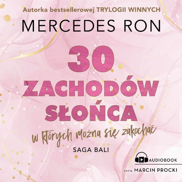 Trzydzieści zachodów słońca, w których można się zakochać — Mercedes Ron