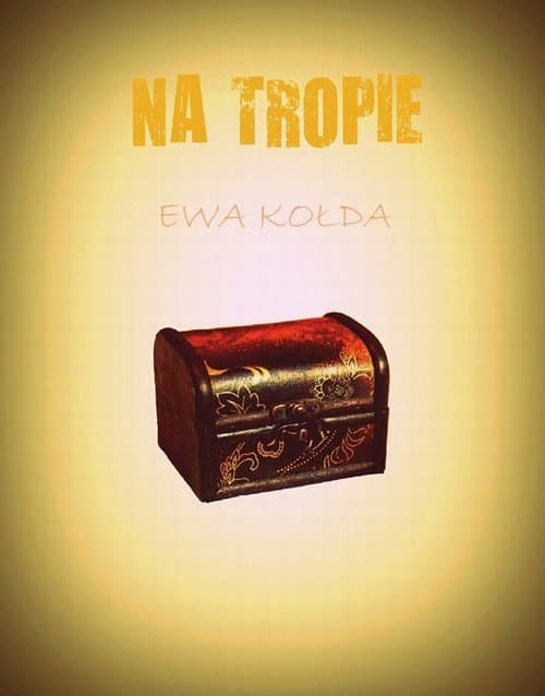 Na tropie — Ewa Kołda