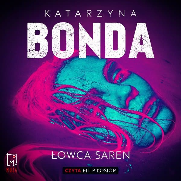 Łowca saren. Lena. Tom 4 — Katarzyna Bonda