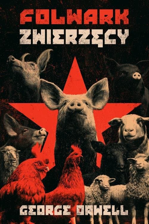 Folwark Zwierzęcy — George Orwell