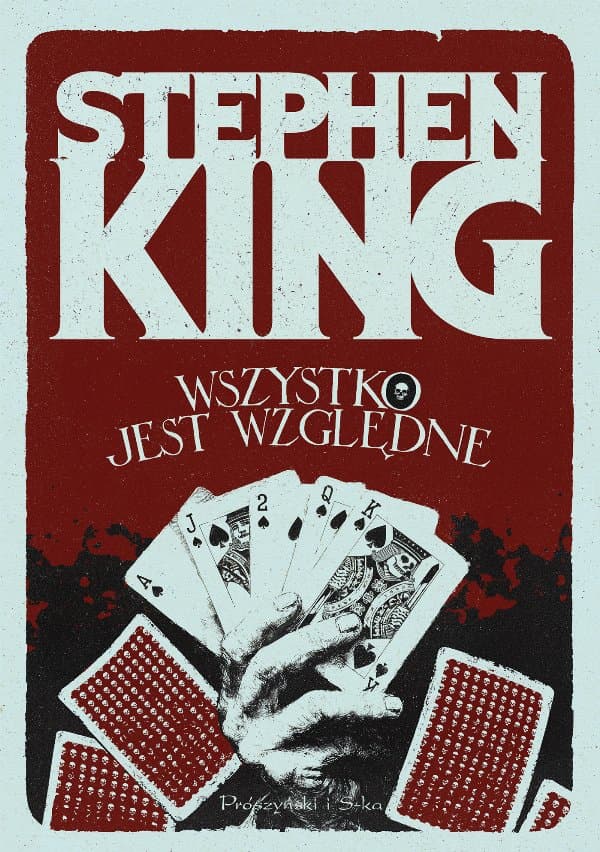 Wszystko jest względne. 14 mrocznych opowieści — Stephen King