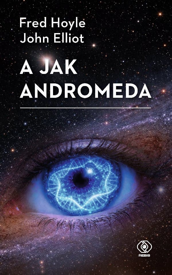 A jak Andromeda — Fred Hoyle, John Elliot