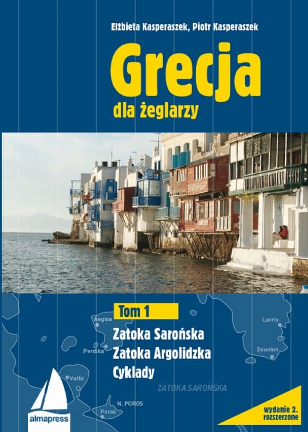 Grecja. Najlepsze trasy dla żeglarzy — Elżbieta Kasperaszek, Piotr Kasperaszek