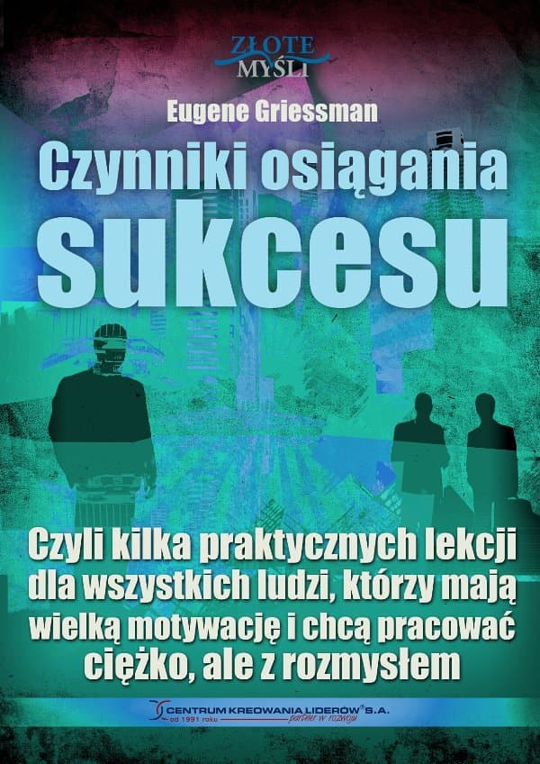 Czynniki osiągania sukcesu — Eugene Griessman
