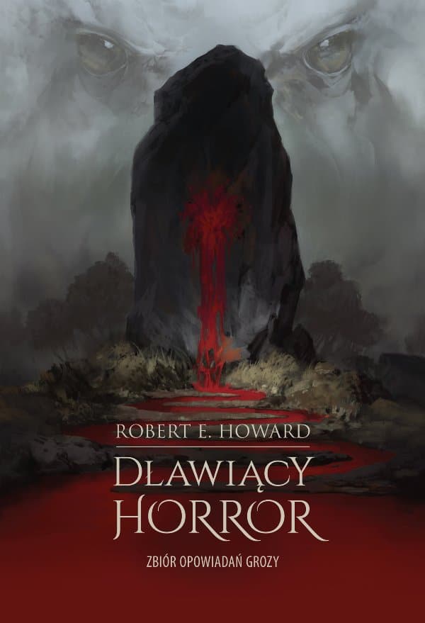 Dławiący horror. Zbiór opowiadań grozy — Robert E. Howard