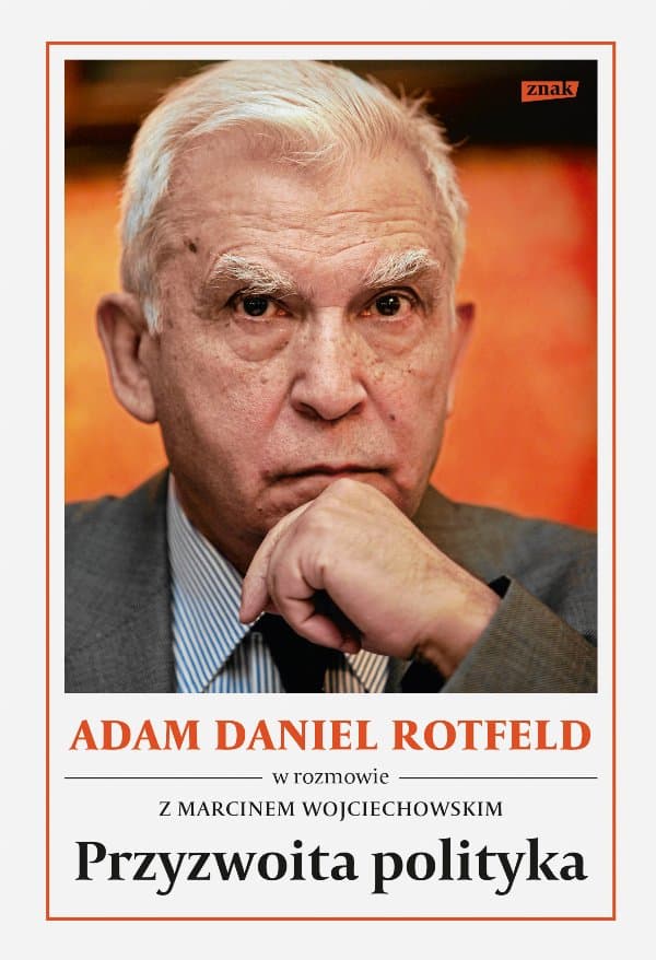 Przyzwoita polityka — Adam Daniel Rotfeld