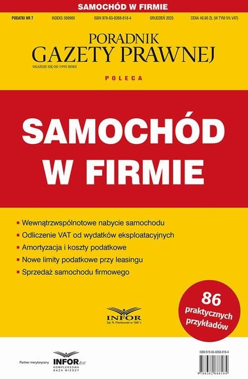 Samochód w firmie.Podatki 7/2025 — Praca zbiorowa
