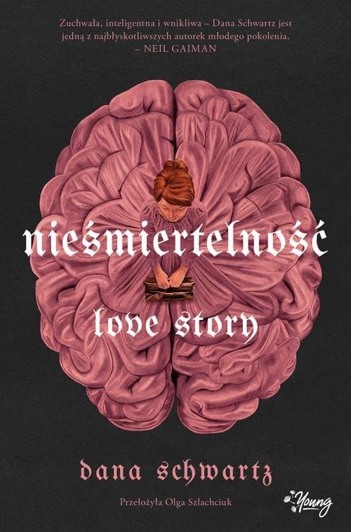 Nieśmiertelność. Love Story — Dana Schwartz