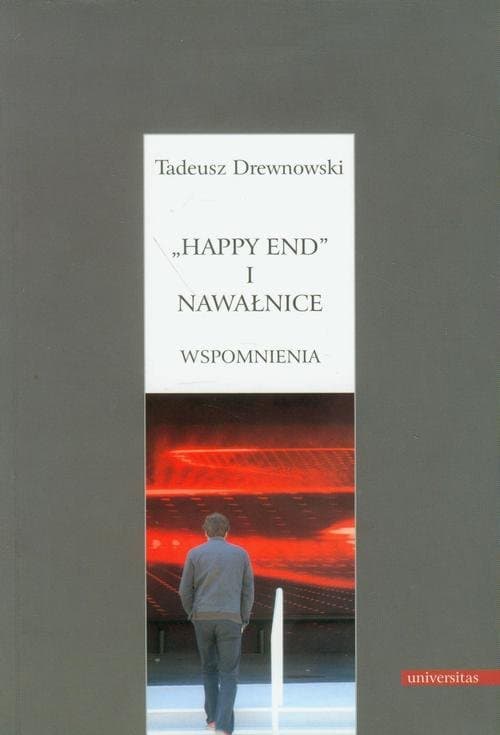Happy end i nawałnice Wspomnienia — Tadeusz Drewnowski