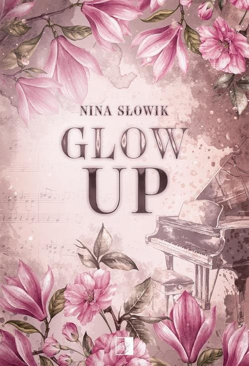 Glow Up — Nina Słowik