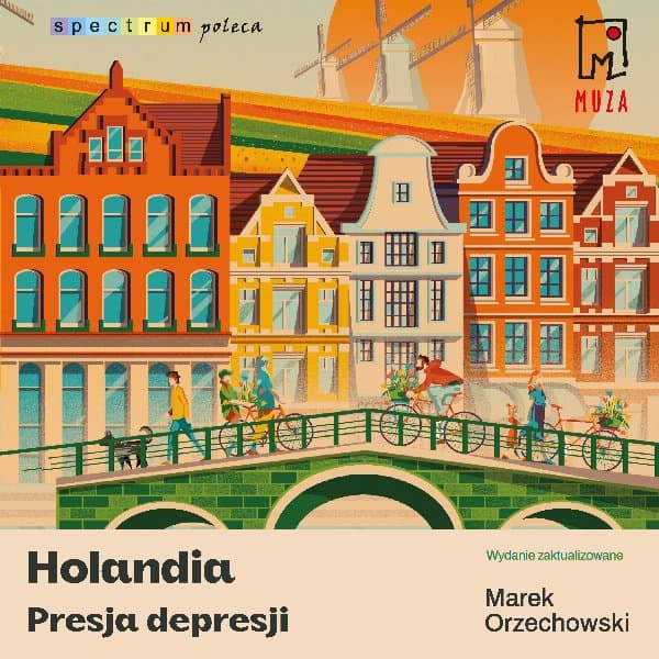 Holandia. Presja depresji — Marek Orzechowski