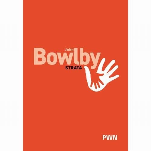 Strata. Smutek i depresja — John Bowlby