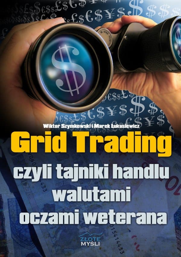 Grid Trading — Wiktor Szymkowski, Marek Łukasiewicz